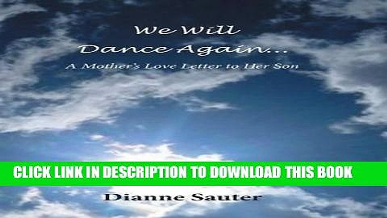 [PDF] We Will Dance Again: A Mother s Love Letter to Her Son Popular Colection