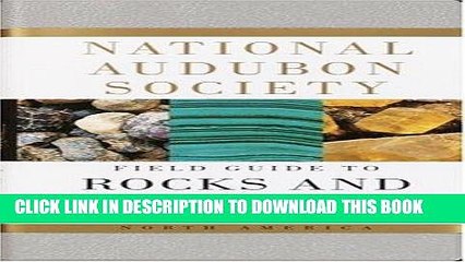 Read Now National Audubon Society Field Guide to Rocks and Minerals: North America (National