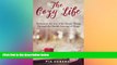 Ebook deals  The Cozy Life: Rediscover the Joy of the Simple Things Through the Danish Concept of