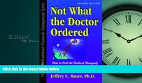 Read Not What the Doctor Ordered (Hfma Healthcare Financial Management Series) FullOnline