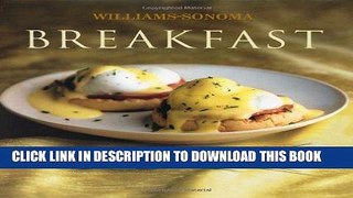 Ebook Breakfast (Williams-Sonoma Collection  N.Y.) Free Read