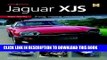 Ebook You   Your Jaguar XJS: Buying,Enjoying,Maintaining,Modifying Free Read