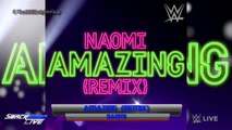 #WWE: Naomi 8th Theme - Amazing (HQ   Remix   Arena Effects)