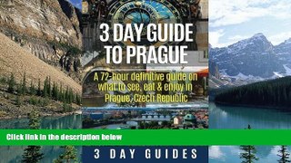 Best Buy Deals  3 Day Guide to Prague: A 72-hour Definitive Guide on What to See, Eat and Enjoy
