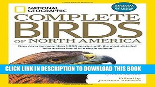 Read Now National Geographic Complete Birds of North America, 2nd Edition: Now Covering More Than