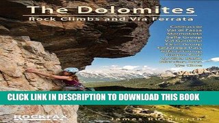 [PDF] The Dolomites: Rock Climbs and via Ferrata (Rockfax Climbing Guide Series) Full Collection