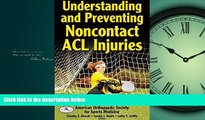 PDF Download Understanding and Preventing Noncontact ACL Injuries FreeOnline