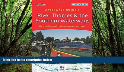 Download Video: Best Buy Deals  River Thames   the Southern Waterways: Waterways Guide 7 (Collins/Nicholson