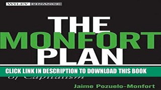 [PDF] FREE The Monfort Plan: The New Architecture of Capitalism [Read] Online