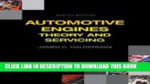 Best Seller Automotive Engines: Theory and Servicing (8th Edition) (Automotive Systems Books) Free