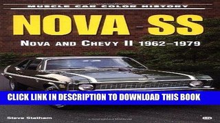 Best Seller Nova SS: Nova and Chevy II 1962-1979 (Muscle Car Color History) Free Download