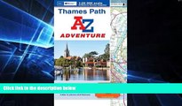 Must Have  Thames Path Adventure Atlas A-Z 1:25K (A-Z Adventure Atlas)  Buy Now