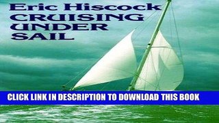 Ebook Cruising Under Sail (incorporating voyaging under sail) with 251 Photographs and 102
