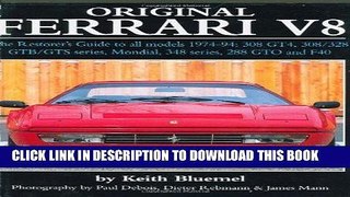 Ebook Original Ferrari V8: The Restorer s Guide for all models, 1974-1994: 308 GT4, 308/328
