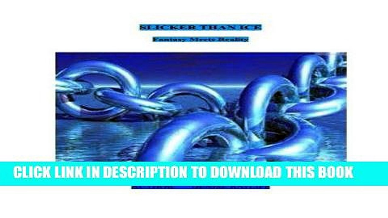 [PDF] Mobi Slicker Than Ice: Fantasy Meets Reality Full Download