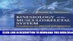[PDF] Kinesiology of the Musculoskeletal System: Foundations for Physical Rehabilitation Full Online