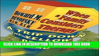 [PDF] Mobi When A Family Considers Therapy: A Trip Down the Yellow Brick Road Full Online