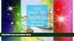 Must Have  The Water Road: An Odyssey by Narrowboat Through England s Waterways  Buy Now