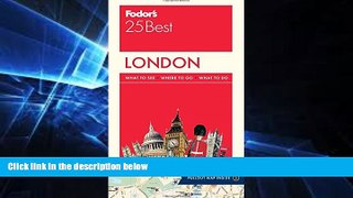 Ebook deals  Fodor s London 25 Best (Full-color Travel Guide)  Most Wanted