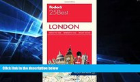 Ebook deals  Fodor s London 25 Best (Full-color Travel Guide)  Most Wanted