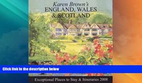 Buy NOW  Karen Brown s England, Wales   Scotland, 2008: Exceptional Places to Stay and Itineraries