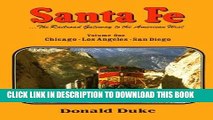 Ebook Santa Fe : The Railroad Gateway to the American West (Volume 1) Free Read
