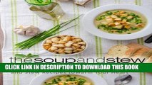 Best Seller The Soup and Stew Cookbook: A Collection of Delicious Soup Recipes and Stew Recipes to