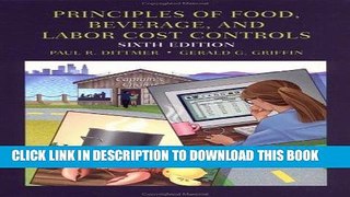Best Seller Principles of Food, Beverage, and Labor Cost Controls: For Hotels and Restaurants, 6th