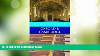 Big Sales  Blue Guide Oxford   Cambridge (Sixth Edition)  (Blue Guides)  Premium Ebooks Online
