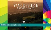 Must Have  Impressions of the Yorkshire Moors   Dales (AA Leisure Guides)  Buy Now