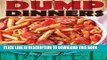Ebook Dump Dinners: 101 Fast, Healthy and Easy Dump Dinner Recipes for Everyone Free Read