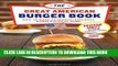 Best Seller Great American Burger Book: How to Make Authentic Regional Hamburgers at Home Free