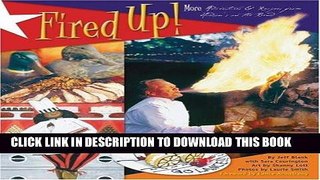 Best Seller Fired Up: More Adventures   Recipes from Hudson s on the Bend Free Read