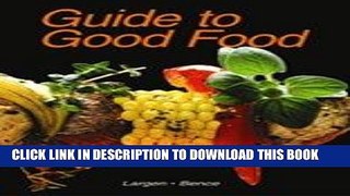 Ebook Guide to Good Food Free Read