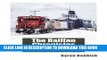 Best Seller The Railfan Chronicles, Railroads of Michigan s Upper Peninsula, 1975 to 2013 Free