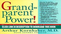 [PDF] Grandparent Power!: How to Strengthen the Vital Connection Among Grandparents, Parents, and