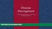 Read Disease Management: A Systems Approach to Improving Patient Outcomes FullBest Ebook