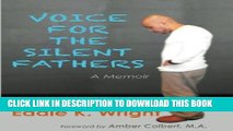 [PDF] Voice For The Silent Fathers: A Memoir Popular Online