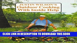[PDF] Justin Wilson s Outdoor Cooking with Inside Help Popular Collection