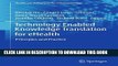 Read Now Technology Enabled Knowledge Translation for eHealth: Principles and Practice (Healthcare