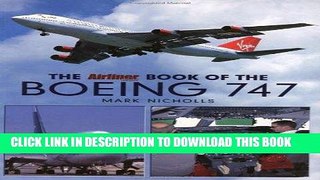 Ebook The Airliner World Book of the Boeing 747 Free Read