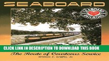 Best Seller Seaboard Air Line Railway: The Route of Courteous Service Free Read