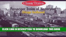 Best Seller Passenger Trains of Yesteryear: Chicago Eastbound (Golden Years of Railroading) Free
