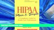 Read Hipaa Plain and Simple: A Compliance Guide for Health Care Professionals FullOnline