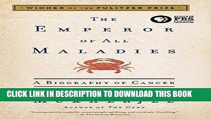 [PDF] The Emperor of All Maladies: A Biography of Cancer Popular Online