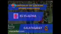 01.08.2001 - 2001-2002 UEFA Champions League 2nd Qualifying Round 2nd Leg FK Vllaznia 1-4 Galatasaray