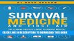 Read Now Survival Medicine   First Aid: The Leading Prepper s Guide to Survive Medical Emergencies