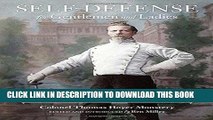 Read Now Self-Defense for Gentlemen and Ladies: A Nineteenth-Century Treatise on Boxing, Kicking,