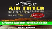 Ebook Easy Air Fryer: Amazing Air Fryer Cookbook with Delicious and Healthy Recipes Free Download