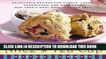 Ebook Alice s Tea Cup: Delectable Recipes for Scones, Cakes, Sandwiches, and More from New